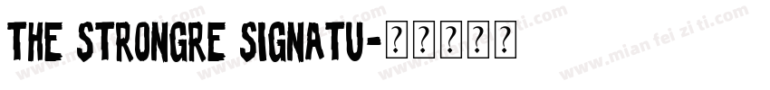 the strongre signatu字体转换